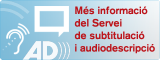 M�s informaci� del Servei de subtitulaci� i audiodescripci�