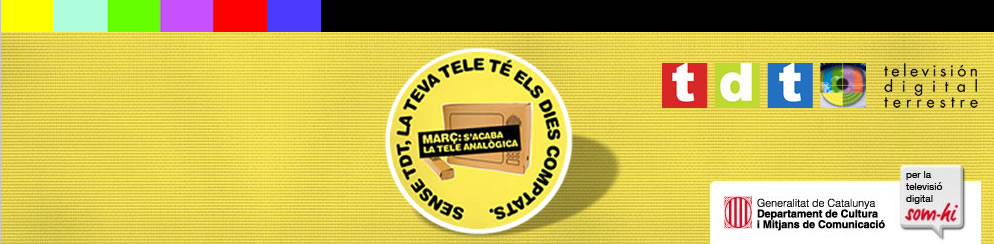 La TDT arriba a casa teva. Connecta't a la TDT!