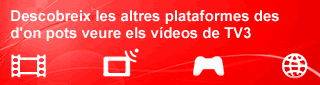 Descubreix les altres plataformes des d'on pots veure els v�deos de TV3