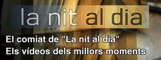 Especial v�deos La nit al dia